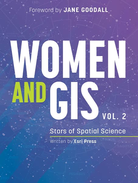 Women and GIS Volume 2: Stars of Spatial Science